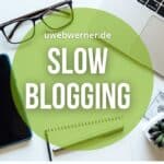 Slow blogging