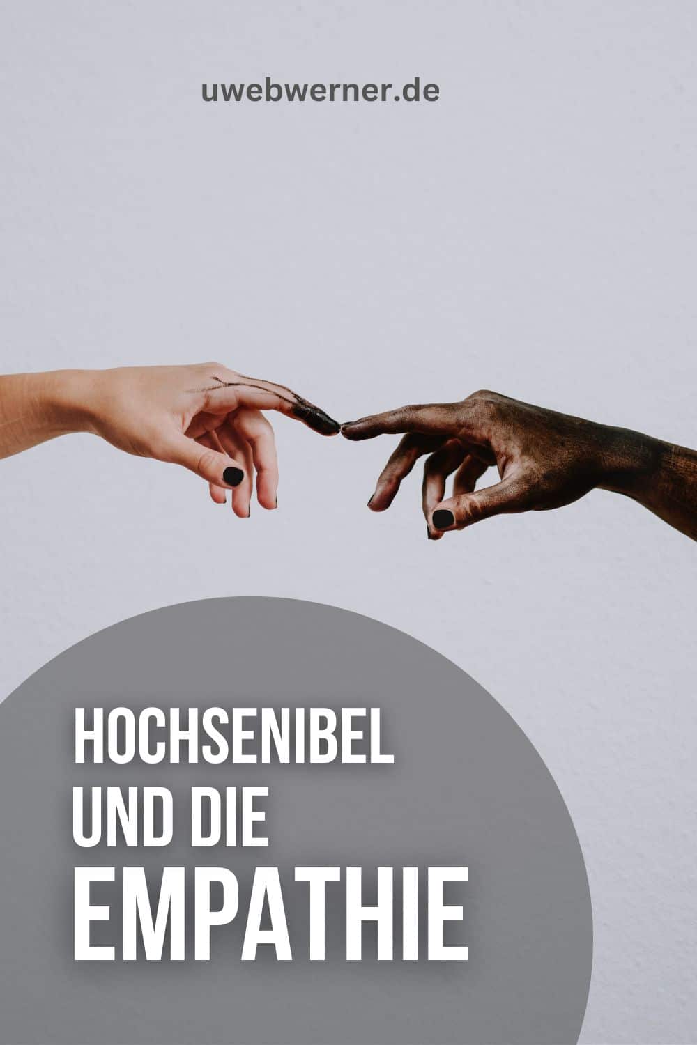 EMpathie Hochsenibel und die uwebwerner.de