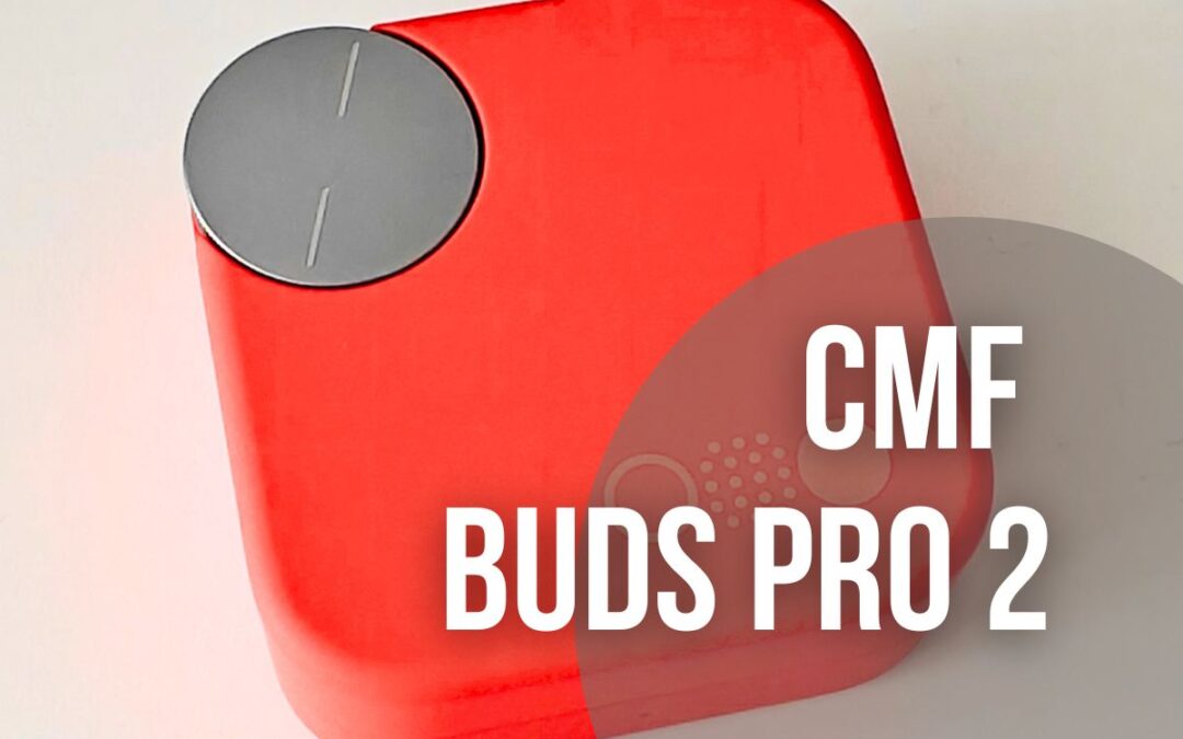 CMF Buds Pro 2 im Test und Vergleich