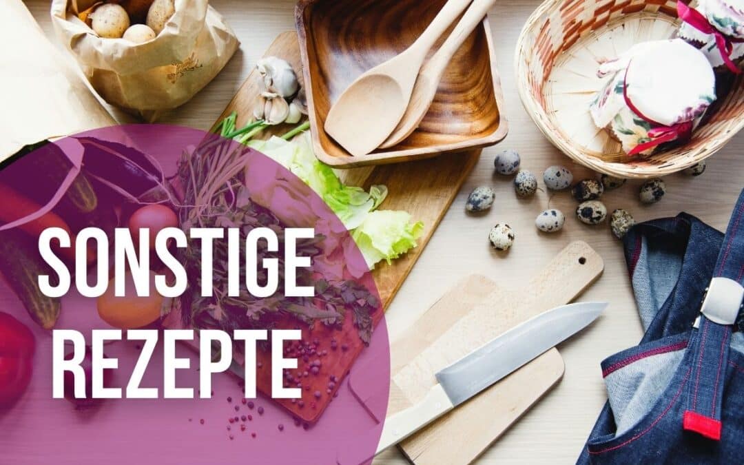 Sonstige Rezepte