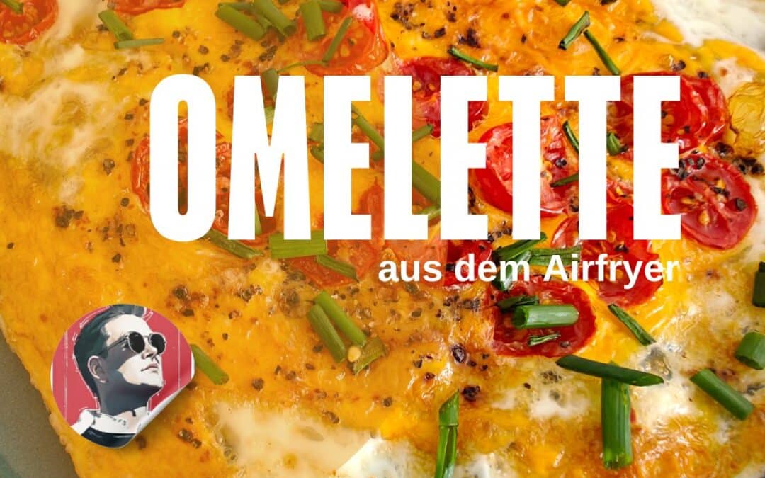 Lockeres Omelette aus dem Airfryer