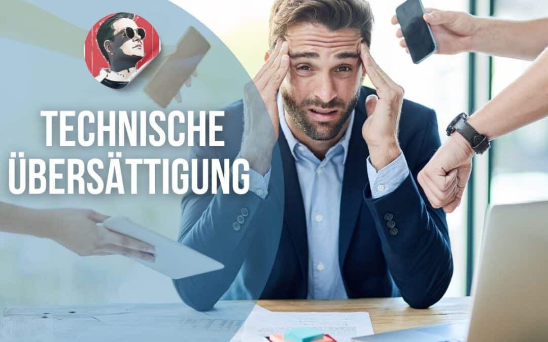 Technische Übersättigung – Sind wir Technikmüde?